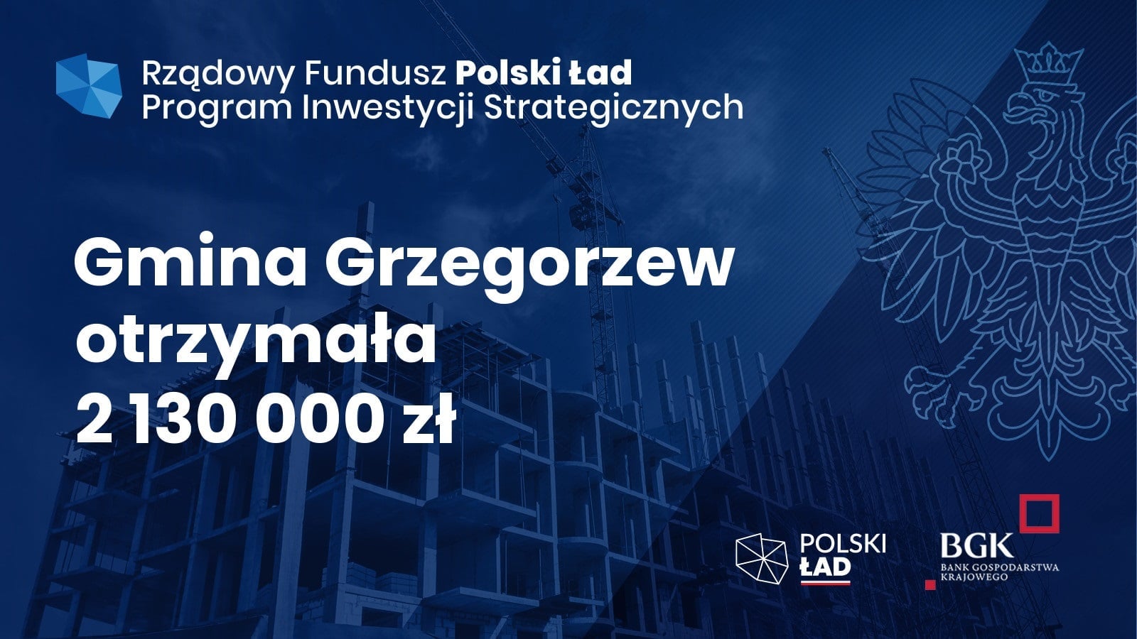 Dofinansowanie kwocie 2 130 000 zł dla Gminy Grzegorzew z Programu Inwestycji Strategicznych Rządowego Funduszu Polski Ład