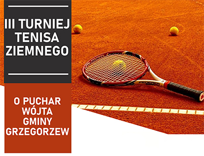 3 turniej tenisa ziemnego o puchar Wójta Gminy Grzegorzew